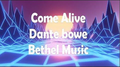 Thumbnail of Come alive ft. Dante Bowe(Worship song with Lyrics)