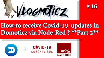 How-to receive Covid-19 updates in Domoticz via Node-Red ? **ENHANCED CODE** 🔥 🔥 🔥