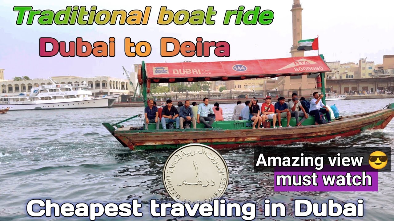Dubai boat ride Dubai to deira Boat Bur dubai to deira Abra boat