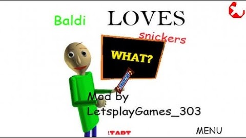 im playing baldi Loves Snickers