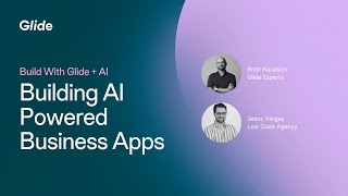 Building AI-Powered Business Apps | Build With Glide screenshot 4