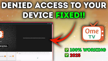 FIXED!! You Have Denied Access to Your Devices On Ome TV (100% Working in 2025)