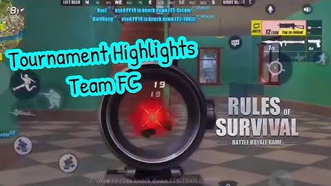 Team FC Highlights Tournament | Rules of Survival