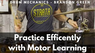 The Science of Learning Material - Motor Learning 101 for Drummers