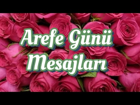 AREFE GÜNÜ MESAJLARI 2024🌹AREFE GÜNÜ KUTLAMA MESAJLARI🌹AREFENİZ MÜBAREK OLSUN #arefemesaj #arefe