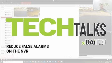 WEBINAR: TechTalk #1 Reduce False Alarms on a Hikvision NVR