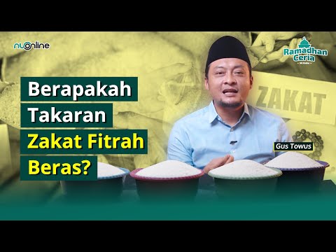 Takaran Zakat Fitrah Beras Sesuai Syariat (Lengkap Disertai Praktik) | Gus Towus | Spesial Ramadhan