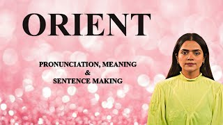 Orient - Meaning_&_Pronunciation_Word_World_Audio_Video_Dictionary