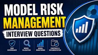 Model Risk Management Interview Questions