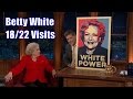 Betty White - Practically A 2 Hour Comedy Special - 18/22 Visits & More In Chron. Order