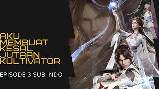 Aku Membuat Kesal Jutaan Kultivator [ Episode 3 ] - Sub Indo - 720P