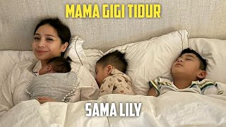 MAMA GIGI TIDUR SAMA LILY