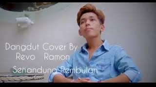 Lagu dangdut enak di dengar-  Senandung Rembulan (Cover By Revo Ramon!!!