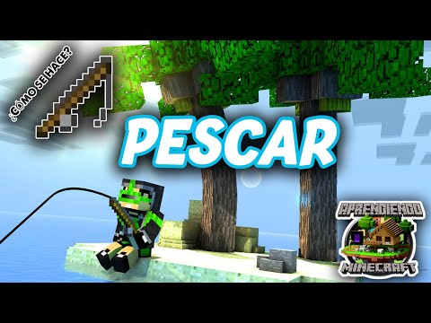 COMO PESCAR POR PRIMERA VEZ EN MINECRAFT - APRENDIENDO MINECRAFT #8