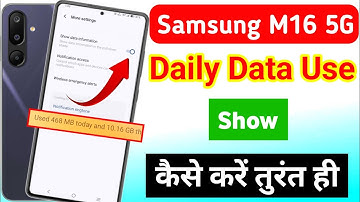 Samsung galaxy M16 mobile me daily data use show kaise kare | samsung M16 5g me daily data use dekhe