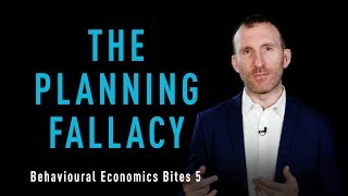 OFI - Behavioural Economics Bites 5 - The Planning Fallacy