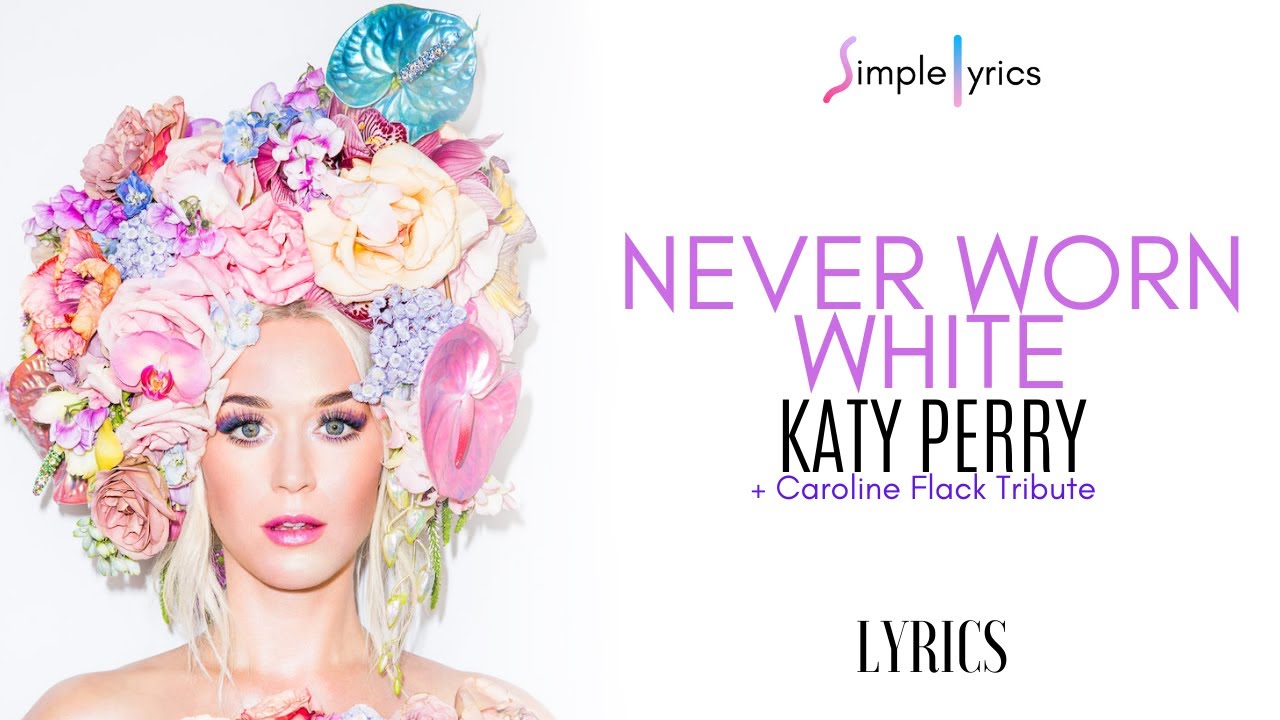 Katy Perry - Never Worn White (Lyrics)