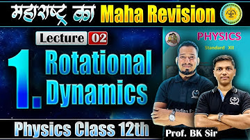 L-2 1. Rotational Dynamics Physics | महाराष्ट्र का MahaRevision | #MHकाMR #niephysics