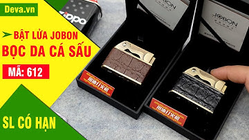 BẬT LỬA JOBON 612 BỌC DA CÁ SẤU .