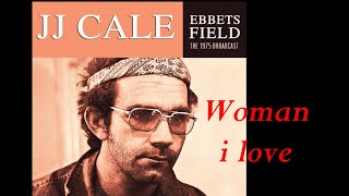 Watch JJ Cale Woman I Love video