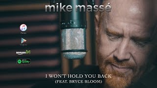 Video thumbnail of "I Won't Hold You Back (acoustic Toto cover) - Mike Massé feat. Bryce Bloom"