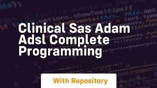 clinical sas adam adsl complete programming