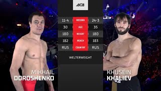 Михаил Дорошенко vs. Хусейн Халиев | Mikhail Doroshenko vs. Khusein Khaliev | ACA 164 - Grozny