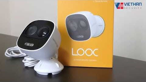 🔥Camera LOOC - Sản phẩm từ Dahua có gì nổi bật?