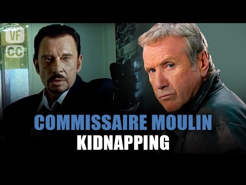 Commissaire Moulin : Kidnapping - Yves Renier & Johnny Hallyday - Film complet | Saison 8 - Ep 5| PM