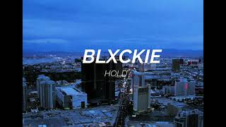 BLXCKIE - HOLD
