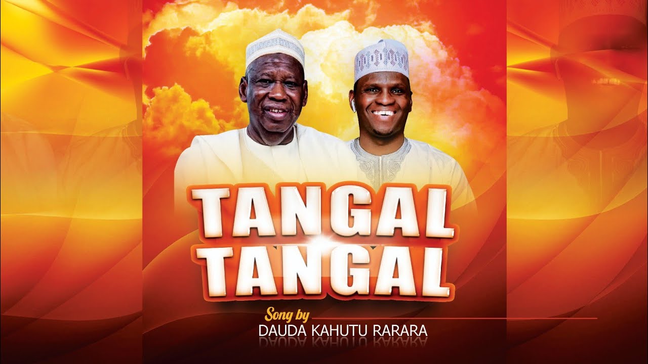 Dauda Kahutu Rarara   TANGAL TANGAL   Official Music Audio 2023