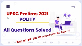 UPSC Prelims 2021 Answer Key | Indian Polity | UPSC 2021 Question Paper Solved | Paper Discussion