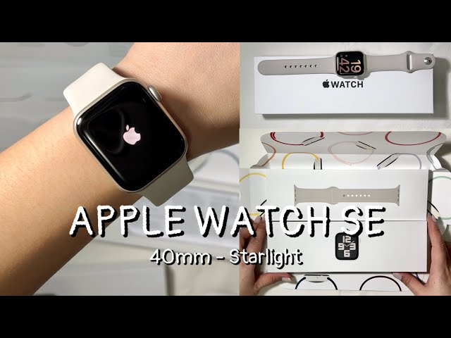 Unboxing: APPLE Watch SE (40mm) Starlight ✨ - YouTube