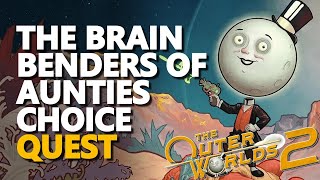 The Brain Benders of Aunties Choice  QUEST The Outer Worlds 2