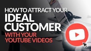 How to Attract Your Ideal Customer with Your Videos on YouTube #BSI 35