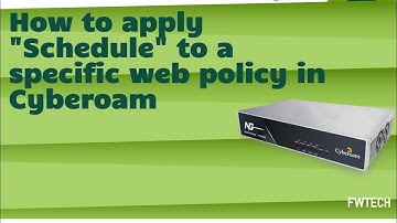 How to  configure Schedule to a specific web policy in Cyberoam-Part 1