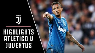 HIGHLIGHTS | ATLETICO MADRID V JUVENTUS