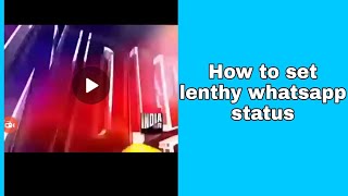 How to set lenthy whatsapp status 5minutes screenshot 4