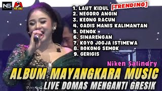 Download lagu MAYANGKARA MUSIC NIKEN SALINDRY FULL ALBUM LIVE DOMAS MENGANTI GRESIK