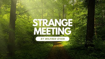 Strange Meeting - A poem by Wilfred Owens | Critical Analysis