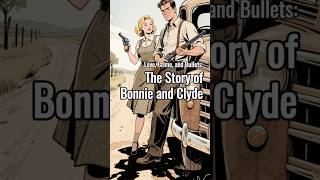 The story of Bonnie and Clyde 