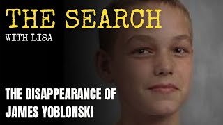 The Disappearance of James Yoblonski :The Search with Lisa