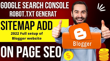 How to Submit Sitemap in Google Search Console | 2022 Full setup of Blogger website | Robot.txt