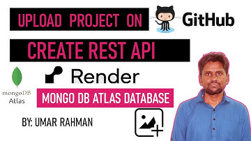 MongoDB Atlas + GitHub File Upload + REST API Deployment on Render | Step-by-Step Practical Guide