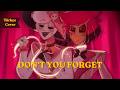 [Hazbin Hotel Don't you forget ][ Türkçe fan cover ]