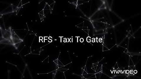 RFS - Taxi To Gate