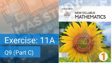 Maths Ex 11A Q9 Part C  (D1)