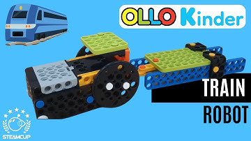 CHOO CHOO! TRAIN - Robot Motion with OLLO Kinder (STEAMCUP) Robotics Kit