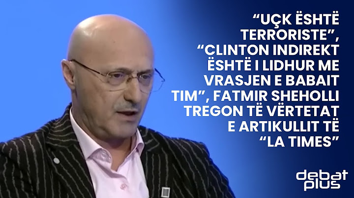 “UÇK është terroriste”,“Clinton indirekt është i lidhur me vrasjen e babait tim”, Sheholli tregon...