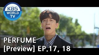 PERFUME I 퍼퓸 EP.17, 18 [Preview]